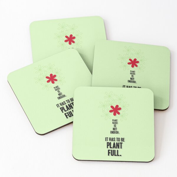 Item preview, Plant Based Is Not Enough. It Has to Be Plant Full, Unique designed and sold by villacreativa.