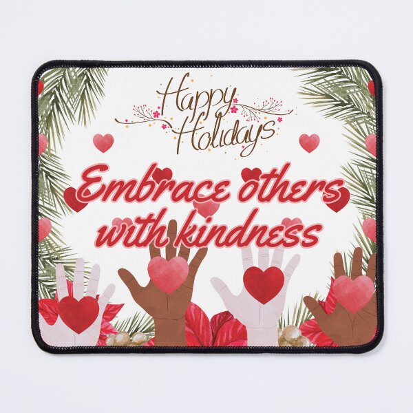 Item preview, Embrace Others With Kindness Happy Holidays XM8 designed and sold by HappyHavenStu.