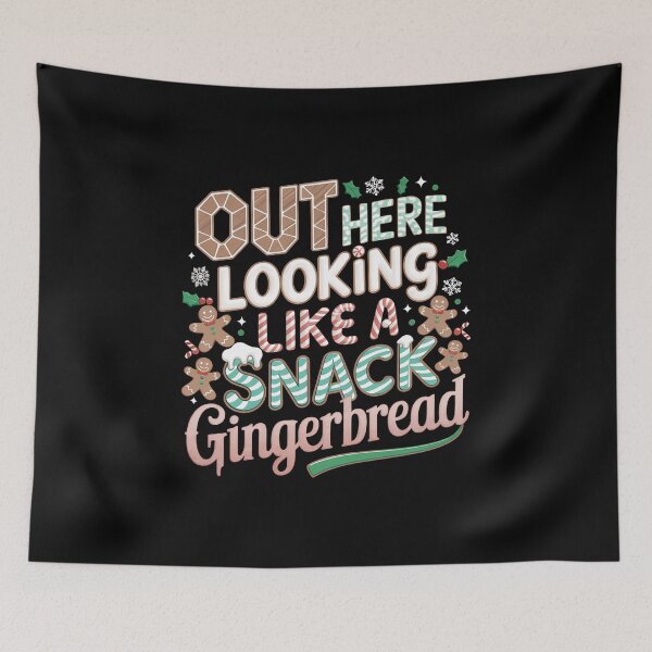 Item preview, Out Here Looking Like A Snack Gingerbread - This funny gift is perfect for lovers of holiday humor and sweet vibes! designed and sold by ZyziowskyArt.