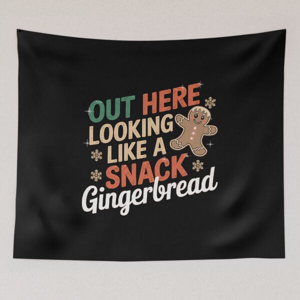 Item preview,  Out Here Looking Like A Snack Gingerbread - This funny gift is perfect for lovers of holiday humor and sweet vibes! designed and sold by ZyziowskyArt.
