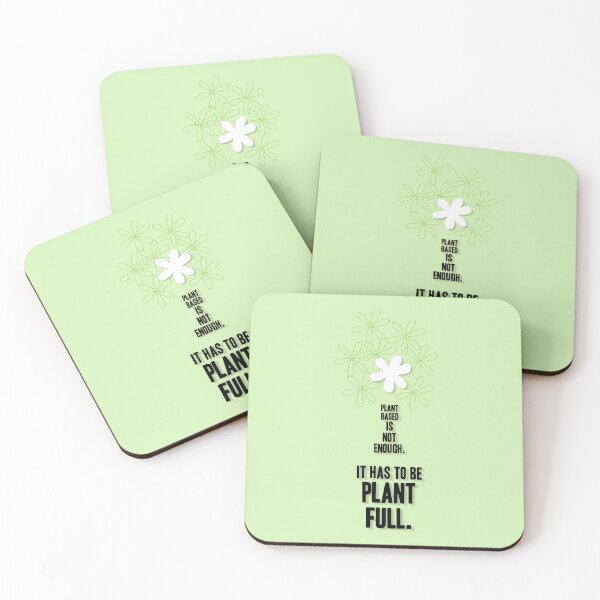 Item preview, Plant Based Is Not Enough. It Has to Be Plant Full, Unique designed and sold by villacreativa.