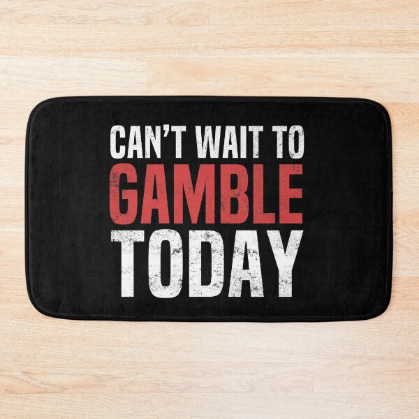 Item preview,  Can't Wait To Gamble Today Humor Funny Saying Gambling designed and sold by HalloweenGift.