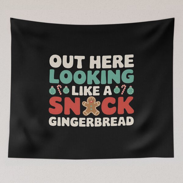 Item preview,  Out Here Looking Like A Snack Gingerbread - This funny gift is perfect for lovers of holiday humor and sweet vibes! designed and sold by ZyziowskyArt.