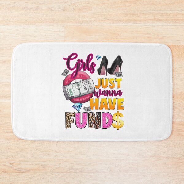 Item preview, Girls Just Wanna Have Funds - Glamorous Fun Design designed and sold by Fernandink1.