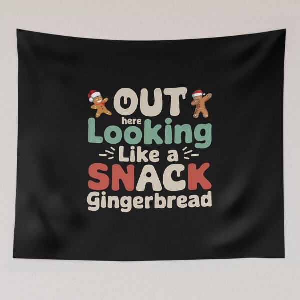 Item preview,  Out Here Looking Like A Snack Gingerbread - This funny gift is perfect for lovers of holiday humor and sweet vibes! designed and sold by ZyziowskyArt.