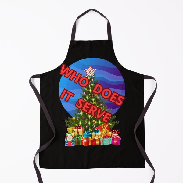 Item preview, WHO DOES IT SERVE designed and sold by Tadeusz1.