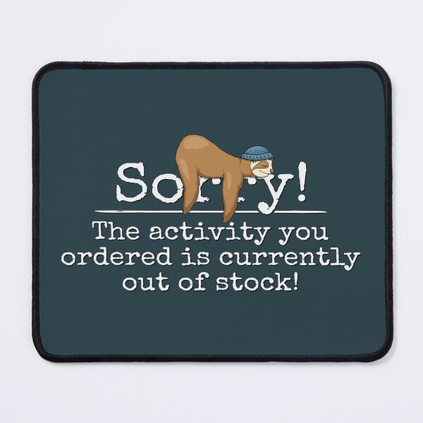 Item preview, Activity Is Currently Out Of Stock! Lazy Chilling Sloth designed and sold by Skizzenmonster.