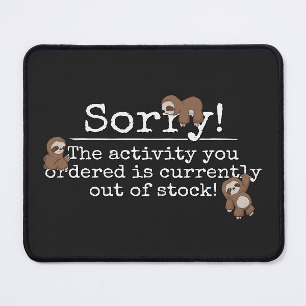 Item preview, Activity Is Currently Out Of Stock! Cute Lazy Kawaii Sloths designed and sold by Skizzenmonster.