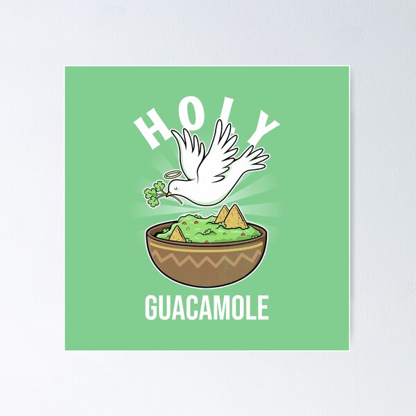 Item preview, Holy Guacamole designed and sold by Fanverse Merchandise.