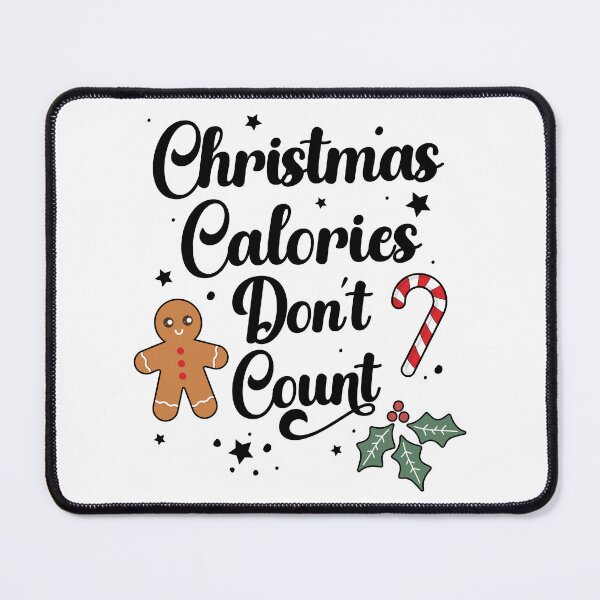 Item preview, Christmas Calories Don't Count designed and sold by PaulSDesign.