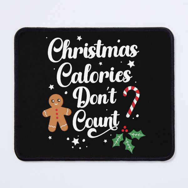 Item preview, Christmas Calories Don't Count designed and sold by PaulSDesign.