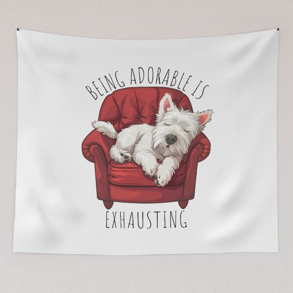 Item preview, Adorable Westie: Exhausting but Worth It designed and sold by StoReprint1.