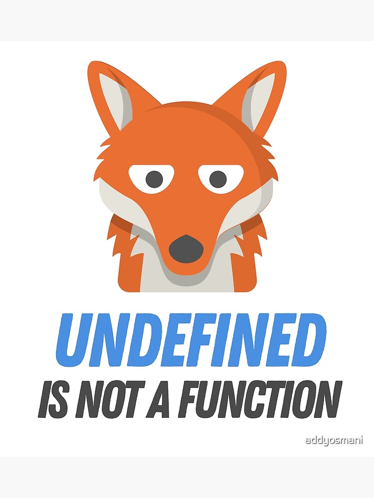 Undefined Is Not A Function JavaScript Artwork Premium Matte Vertical ...