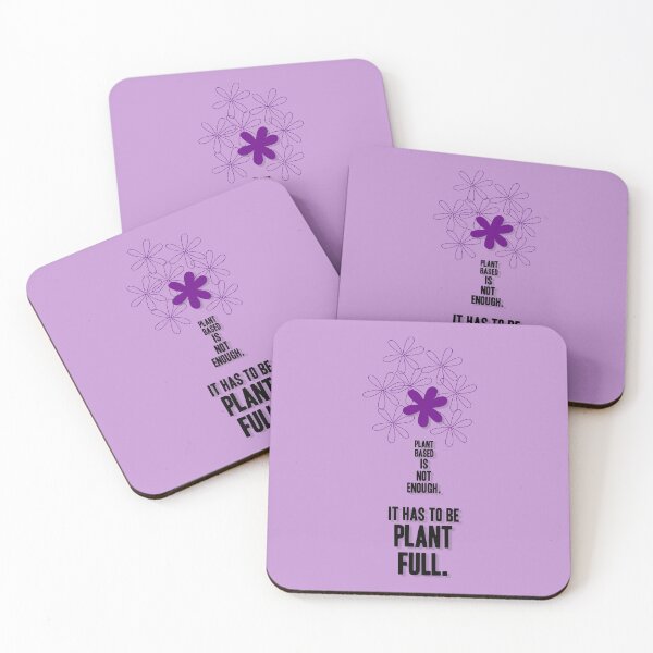 Item preview, Plant Based Is Not Enough. It Has to Be Plant Full, Unique designed and sold by villacreativa.