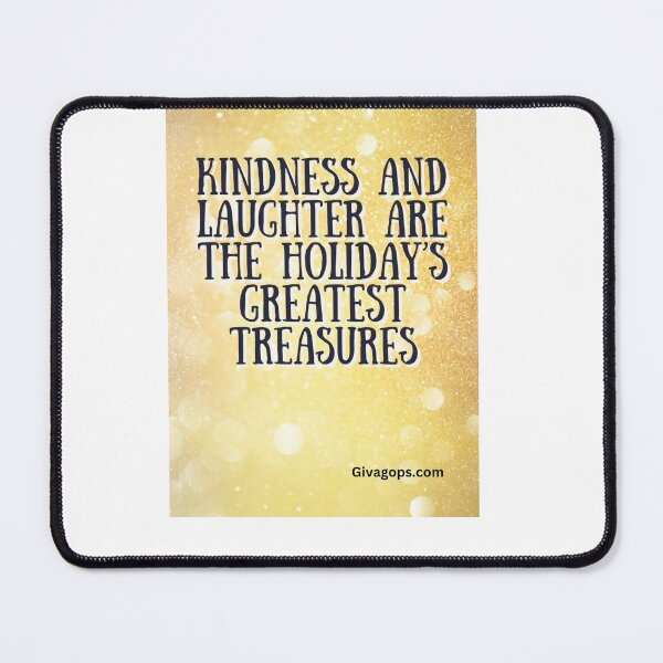 Item preview, "Kindness and laughter are the holiday’s greatest treasures." designed and sold by CUTESTUFFnow.