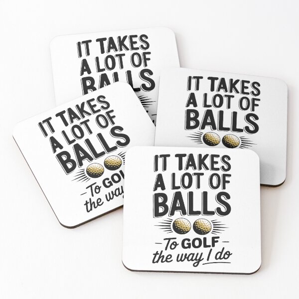Item preview, It Takes a Lot of Balls to Golf the Way I Do – Witty Golf Humor designed and sold by pixelated_echoes.