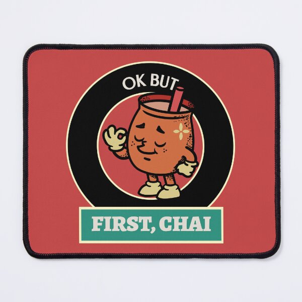 Item preview, OK But First, Chai designed and sold by Fanverse Merchandise.