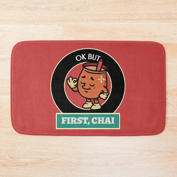 Item preview, OK But First, Chai designed and sold by Fanverse Merchandise.