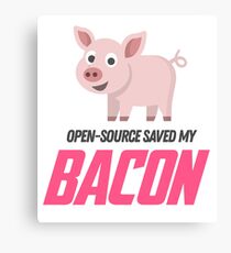 Open-source Saved My Bacon Canvas Print
