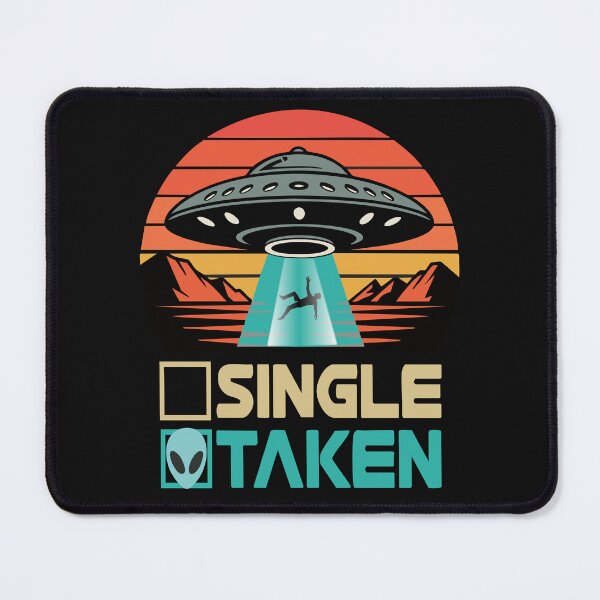 Item preview, Single or Taken Alien Funny Valentine's Day UFO Spaceship designed and sold by clothesy7.