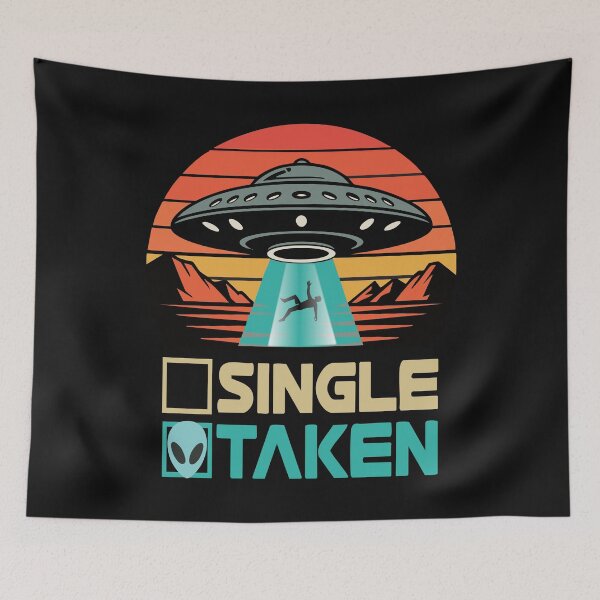 Item preview, Single or Taken Alien Funny Valentine's Day UFO Spaceship designed and sold by clothesy7.