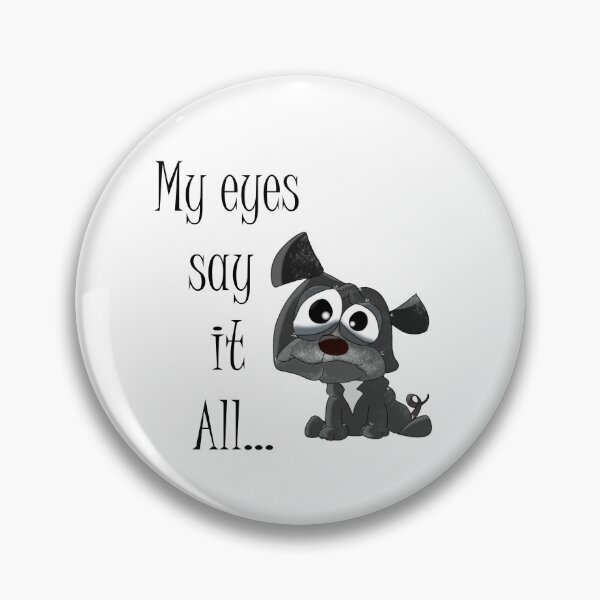 Item preview, My eyes say it all... designed and sold by e-dream.