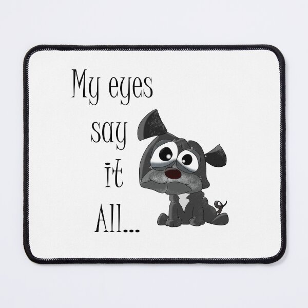 Item preview, My eyes say it all... designed and sold by e-dream.
