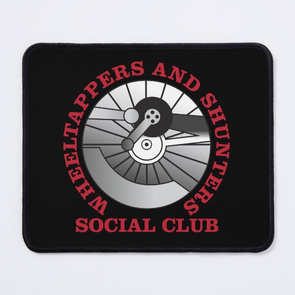 Item preview, Wheeltappers and Shunters Social Club designed and sold by ChickenFund.