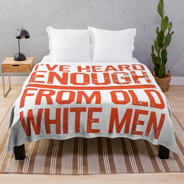 Item preview, I've Heard Enough From Old White Men designed and sold by Angry Swan Designs.