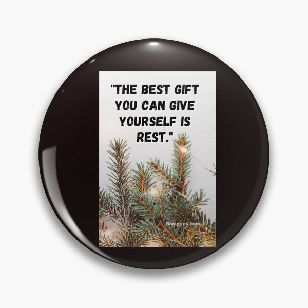 Item preview, "The best gift you can give yourself is rest." designed and sold by CUTESTUFFnow.