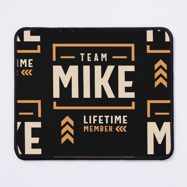 Artikelvorschau, Team Mike Lebenslanges Mitglied Lustiger Name Mike entworfen und verkauft von cidolopez.