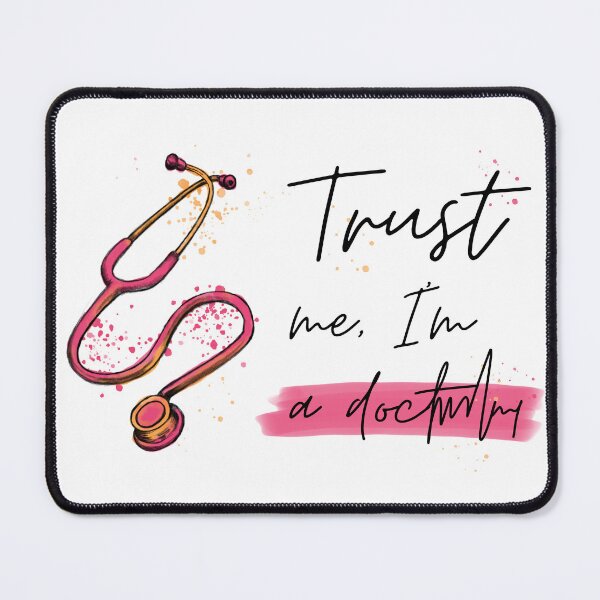 Item preview, Stethoscope, quote, Trust me I’m a doctor, funny medical symbol for doctors and healthcare workers designed and sold by Drawmecute.