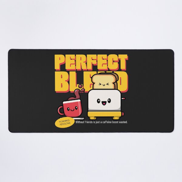 Item preview, Perfect Blend designed and sold by Fanverse Merchandise.