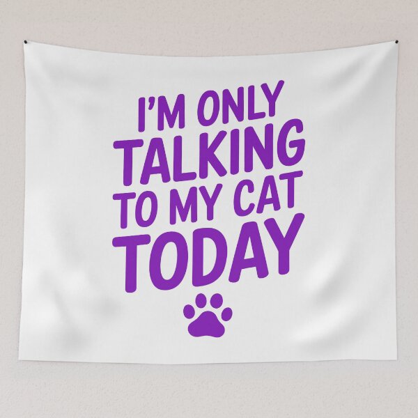 Item preview, I'm Only Talking To My Cat Today designed and sold by Angry Swan Designs.