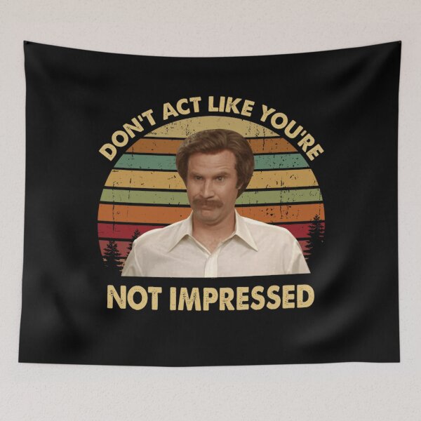 Item preview, Dont Act Like You are Not Impressed Vintage designed and sold by EarlieRindone.