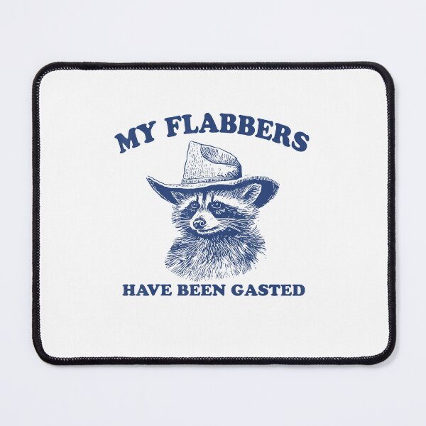 Item preview, My Flabbers Have Been Gasted Funny Raccoon Cowboy designed and sold by LeggetTinch.
