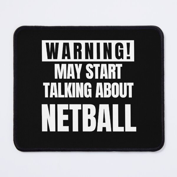 Item preview, May Start Talking About Netball - Funny Netball Humor designed and sold by FarmOfCuties.