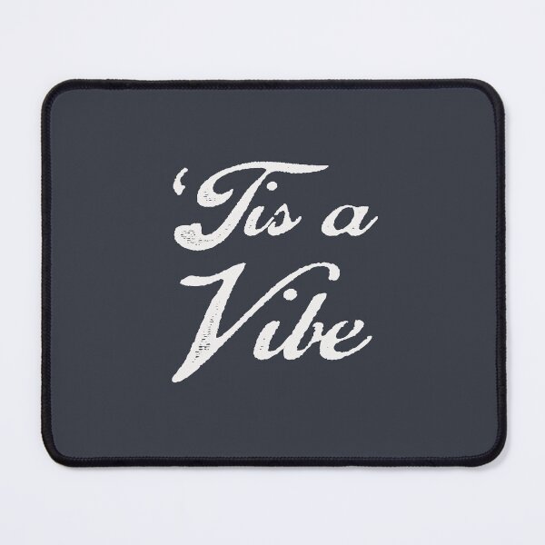 Item preview, Tis a Vibe - Text (inverted) designed and sold by uobyugit.