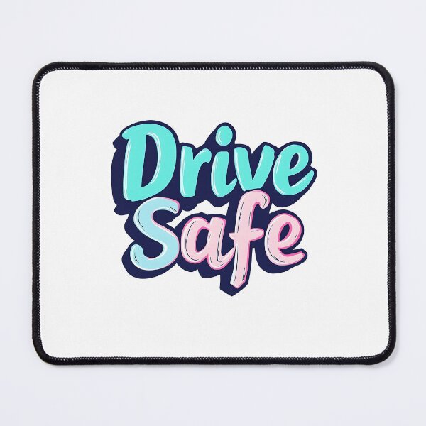 Item preview, Drive Safe designed and sold by musthavewords.