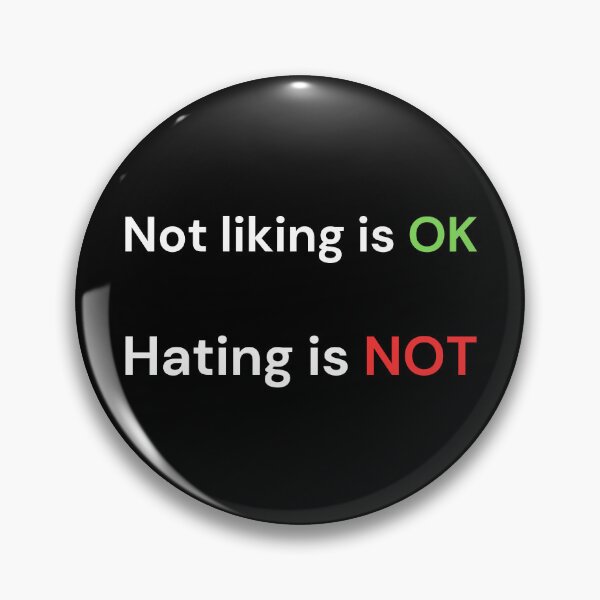 Item preview, Not Liking is OK, Hating is NOT – Positive Mindset - white designed and sold by VasInd.