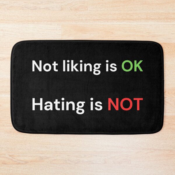 Item preview, Not Liking is OK, Hating is NOT – Positive Mindset - white designed and sold by VasInd.