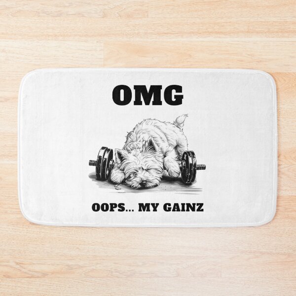 Item preview, Westie: OOPS, My Gainz! designed and sold by StoReprint1.