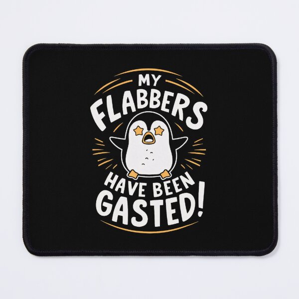 Item preview, My Flabbers Have Been Gasted Penguin designed and sold by LeggetTinch.