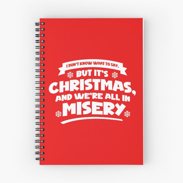 Item preview, But It's Christmas and We're All In Misery designed and sold by The Fonsecastein Shop.