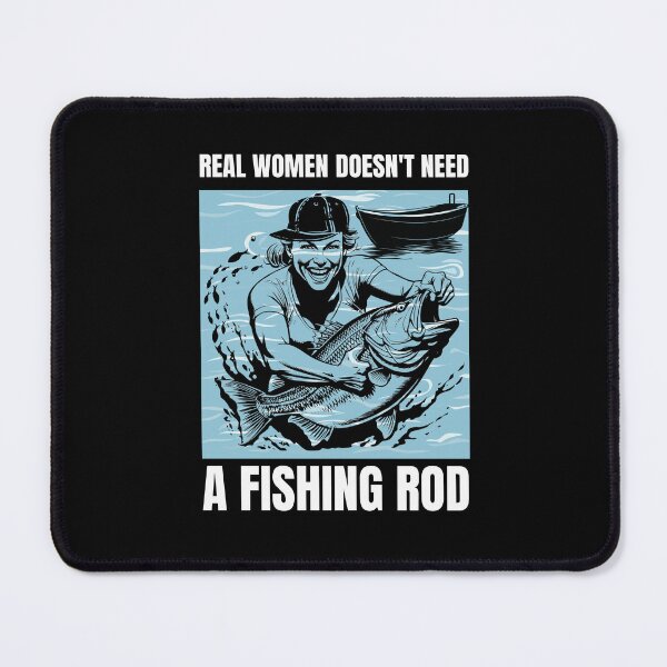 Item preview, Fishing woman.Real woman doesn't need a fishing rod. designed and sold by JAGA-ALIME.