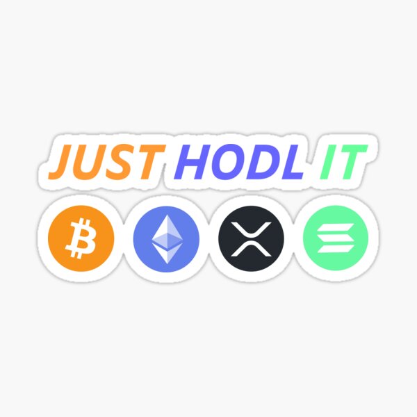 Item preview, Just HODL It - Multi Crypto Art designed and sold by cabana.space.