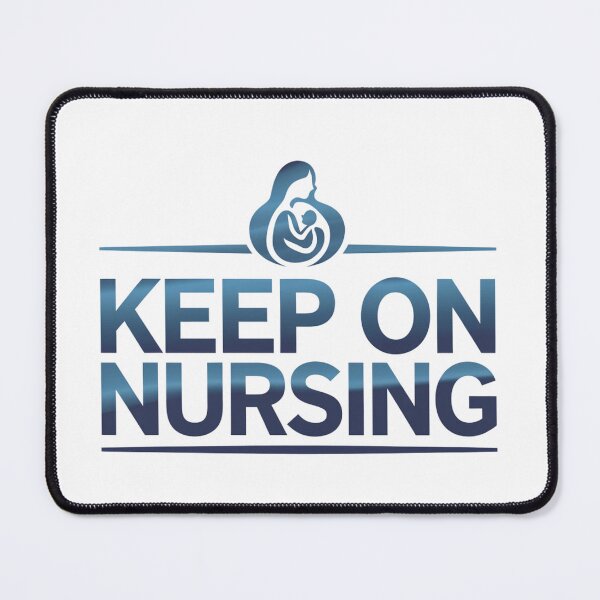 Item preview, "Keep on Nursing" Motivational Design designed and sold by Bohospiritart.