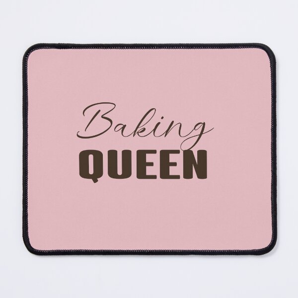 Item preview, Baking queen - baking lover designed and sold by VinsendDraconi.
