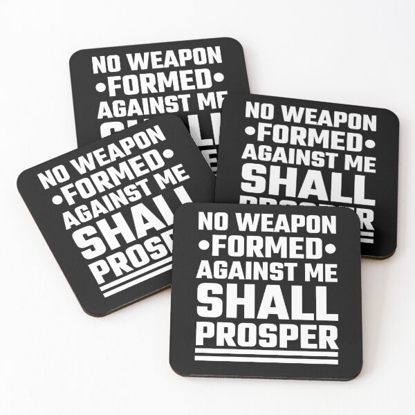 Item preview, No Weapon Formed Against Me Shall Prosper - Inspirational Motivational Religious Quote  designed and sold by Sunserize Designs.