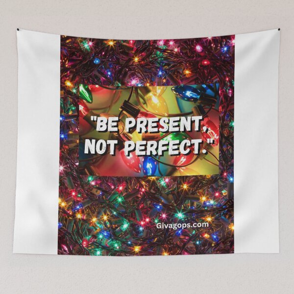 Item preview, "Be present, not perfect." designed and sold by CUTESTUFFnow.